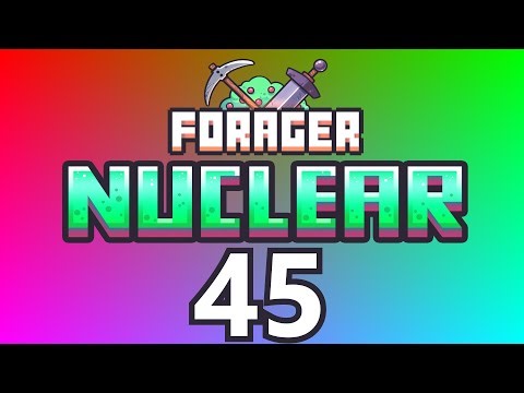 Forager Nuclear ⛏ | #45