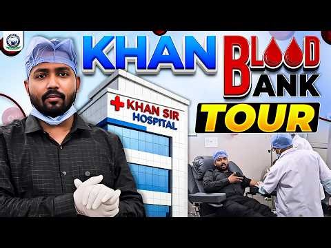 Khan Blood Bank Tour 🩸 | Khan Sir Hospital In Patna 🏥 | Khan Sir Patna | Khan Global Studies