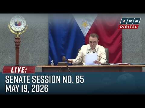 LIVE: Senate Session No. 65 | May 19, 2026