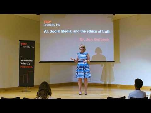 AI, Social Media, and the ethics of truth | Jen Golbeck | TEDxChantilly HS
