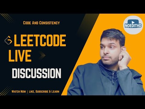 Live Coding LeetCode – Unfiltered Problem Solving--DAY 207