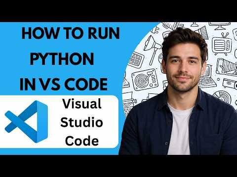 How to Run Python in VS Code Full Guide 2026