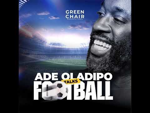 Ade Oladipo Talks Football: Is Arsenal’s Season Crumbling After FA Cup Exit?