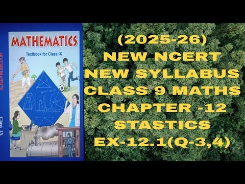 CLASS 9 MATHS #CHAPTER -12# STASTICS #EXERCISE -12.1 (Q-3,4) NEW NCERT# NEW SYLLABUS