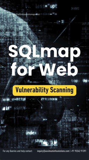 SQLmap for Web Vulnerability Scanning #cybersecurity #ethicalhacking #axximuminfosolutions