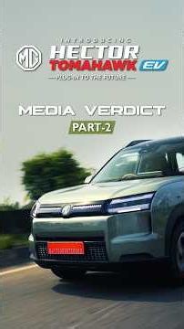 MG Hector Tomahawk EV Media Reviews | Part 2 | MG Motor India