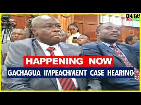 LIVE RECORDED EVENT - Gachagua in Court to Challenge his Impeachment by Parliament