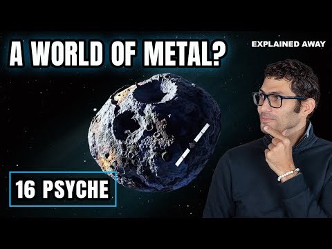16 Psyche: The Strangest Asteroid in the Solar System