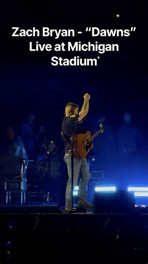 Zach Bryan - “Dawns” Live at Michigan Stadium