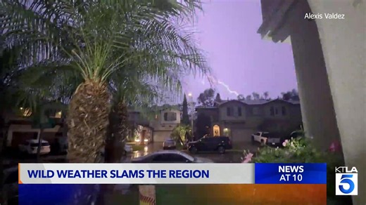 Wild weather caught on camera in L.A. and Orange counties