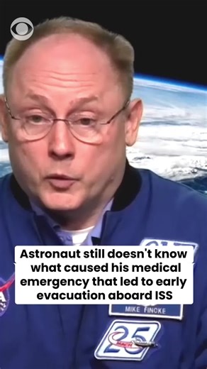 NASA astronaut Mike Fincke said a sudden medical emergency aboard the ISS in January, right before a planned spacewalk, forced him and three other crew members to return to Earth early. In an interview on CBS News 24/7, he says doctors still have not determined the cause. #news #space #astronaut