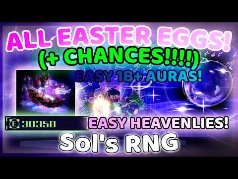 *ALL* EASTER EGGS IN SOL'S RNG EASTER UPDATE! (EASY 2B AURA + EASY HEAVENLIES!!!)