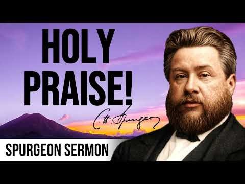 Jesus The Example Of Holy Praise (Psalm 22:22,23) - Charles Spurgeon Sermon
