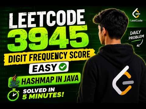 LeetCode 3945 | Digit Frequency Score | Java Solution | Most People Overthink This Easy Problem