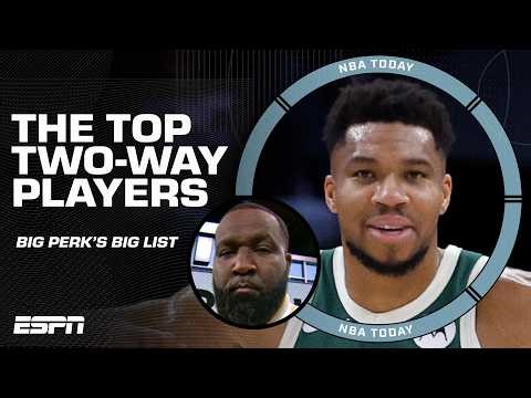 Big Perk's Big List of the best two-way players right now | NBA Today