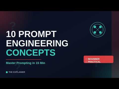 10 Prompt Engineering concepts in 6 min