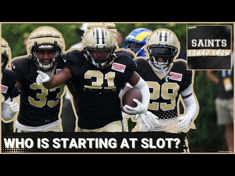 SAINTS SQUAD SHOW: Starting Nickel, Other Pre-Camp STORYLINES TO WATCH For New Orleans Saints