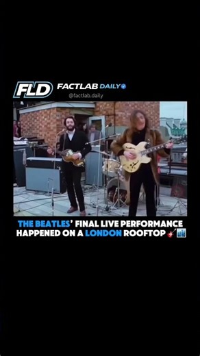 The Beatles’ Final Live Performance Happened on a London Rooftop 🎸🏙️