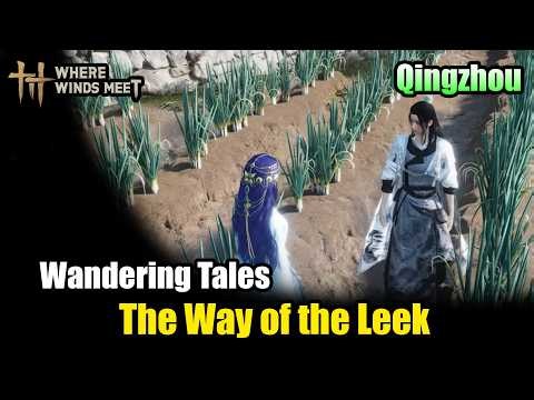 How to Complete The Way of the Leek & Win Crownleek Contest in Where Winds Meet