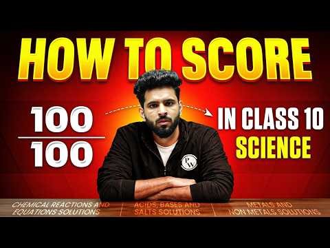 How to Score 100/100 in Class 10 Science 🚀 | Complete Preparation Guide 2027