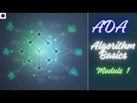 Algorithm Basics Explained | ADA Module 1 (Analysis and Design of Algorithms)