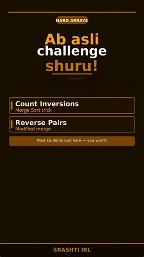 Hard Arrays Shuru — Count Inversions & Reverse Pairs with Merge Sort | Srashti IRL#dsa #interview