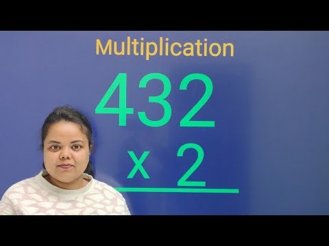 Multiplication of 3 Digit Numbers | 432 × 2 Easy Method | Primary Maths