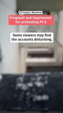 Pregnant and imprisoned for protesting - Part 2/3 #Myanmar