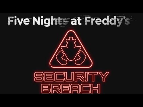 FNaF Security Breach is back!!