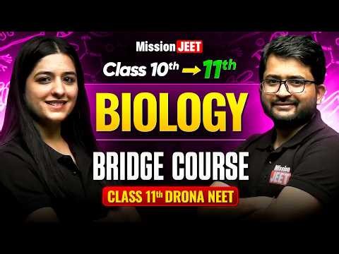 Class 11th - Biology Bridge Course 🔥 | Mission JEET