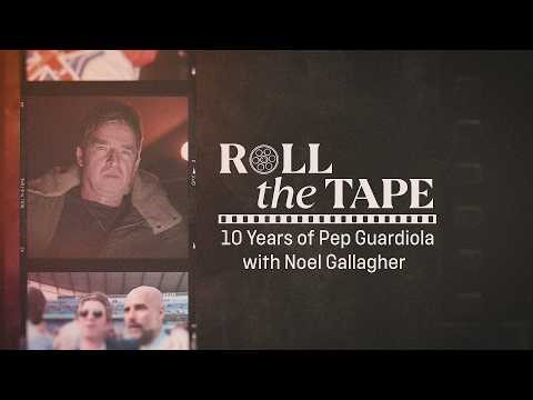 "PEP IS THE KING" 👑 | Noel Gallagher opens up on his friendship & experiences with Guardiola 🩵
