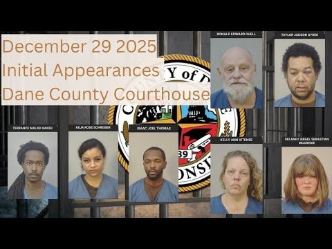 12.29.25 Initial Appearances Dane County