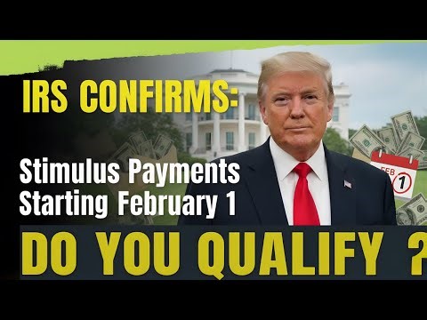 IRS CONFIRMS: Stimulus Payments Starting February 1 💰 Do You Qualify?