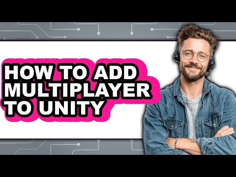 How to Add Multiplayer to Unity (easy Method)