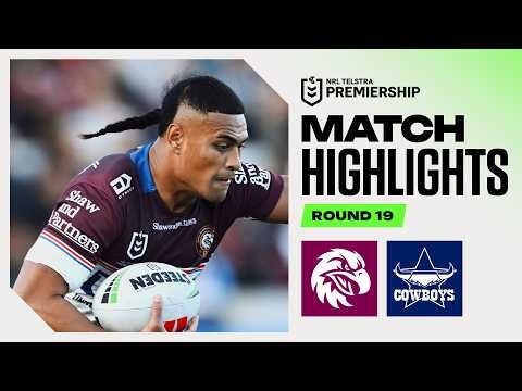 NRL 2026 | Sea Eagles v Cowboys | Match Highlights | Round 19