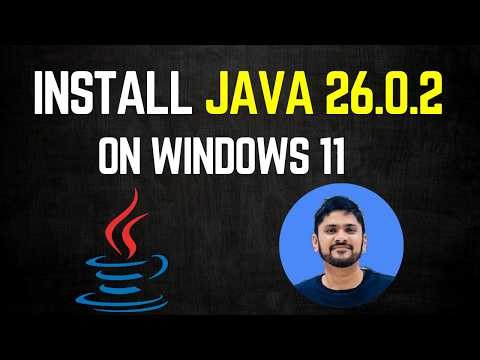 How to Install Java JDK 26.0.2 on Windows 11 | Java Complete Installation Guide