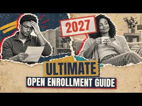 How to Choose a Health Insurance Plan (2027 Open Enrollment)