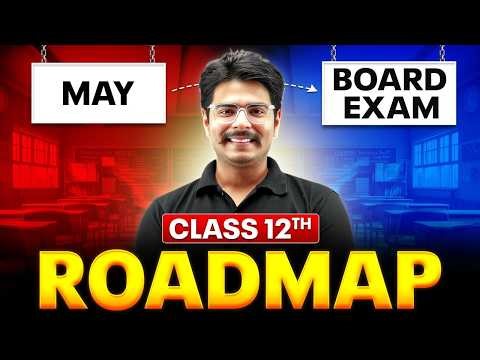 Class 12 Roadmap 2027 🔥 | Complete Strategy from May to Board Exams | Rakshak Sir