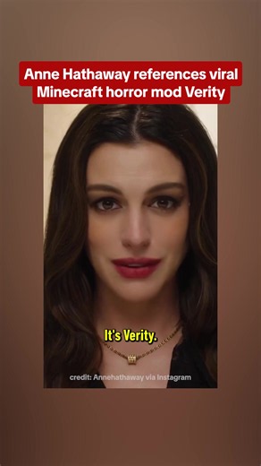 Verity star Anne Hathaway references the viral Minecraft horror mod and meme Verity by quoting a line from