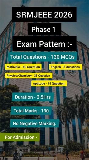 SRMJEEE 2026 Phase 1 Exam Pattern SRMJEEE Phase 1 Exam | SRM University BTech Admission 2026| SRMIST