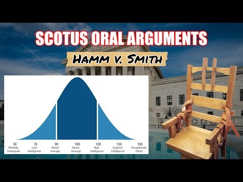 IQ Limits For The Death Penalty? - (Hamm v. Smith - SCOTUS Oral Arguments)