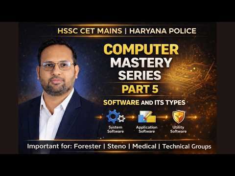 Computer Mastery Series – Part 5 | Software and Its Types (HSSC CET Mains | Haryana Police)