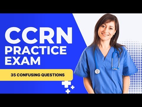CCRN Test Review - Critical Care Registered Nurse Practice Exam (35 Confusing Questions)