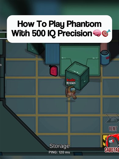 How to Play Phantom with 500 IQ Precision — Among Us Kira Guide