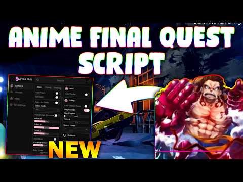 *NEW* Anime Final Quest Script (PASTEBIN 2026) (AUTO FARM , AUTO JOIN )