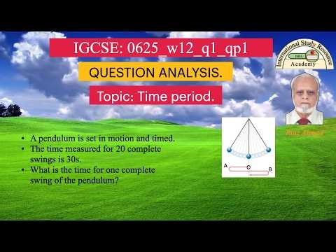 IGCSE 0625_w12_q1_p11, Measurement of Time, Physical quantity time period.