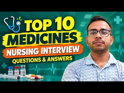 🩺 Top 10 Medicine Questions for Nursing Interview | Hospital Staff Nurse Interview Questions |