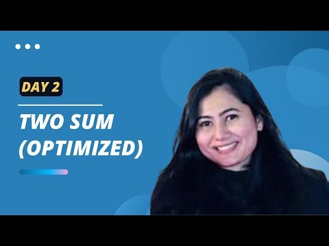 Day 2 | Two Sum Optimized Using Hash Map | 30 Days of Honest Interview Prep
