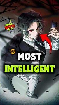 Most Intelligent Characters in Demon Slayer....