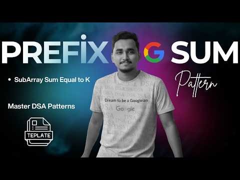 Episode 19 : Prefix Sum | Subarray Sum Equal to K | DSA Patterns